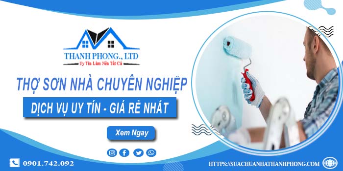 Dịch vụ thợ sơn nhà tại Tây Ninh【Hỗ trợ tư vấn giá miễn phí】