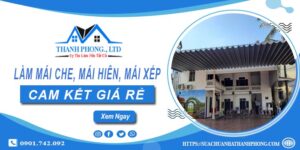 Làm mái che, mái hiên, mái xếp tại Bình Dương -【Cam kết giá rẻ】
