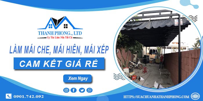 Làm mái che, mái hiên, mái xếp tại Củ Chi -【Cam kết giá rẻ】