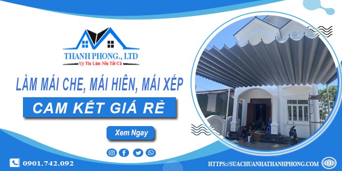 Làm mái che, mái hiên, mái xếp tại Đồng Nai -【Cam kết giá rẻ】