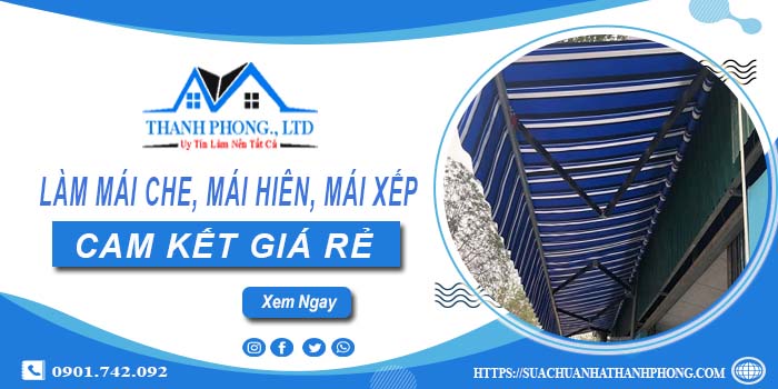 Làm mái che, mái hiên, mái xếp tại Phú Xuyên【cam kết giá rẻ】
