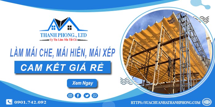 Làm mái che, mái hiên, mái xếp tại Quận 1 -【Cam kết giá rẻ】