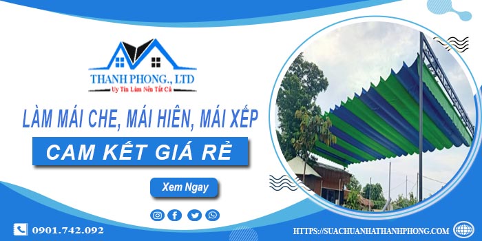 Làm mái che, mái hiên, mái xếp tại Quận 12 -【Cam kết giá rẻ】