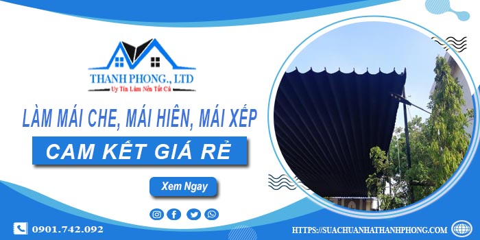 Làm mái che, mái hiên, mái xếp tại Quận 8 -【Cam kết giá rẻ】