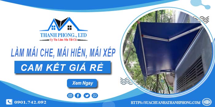 Làm mái che, mái hiên, mái xếp tại Thanh Trì【cam kết giá rẻ】