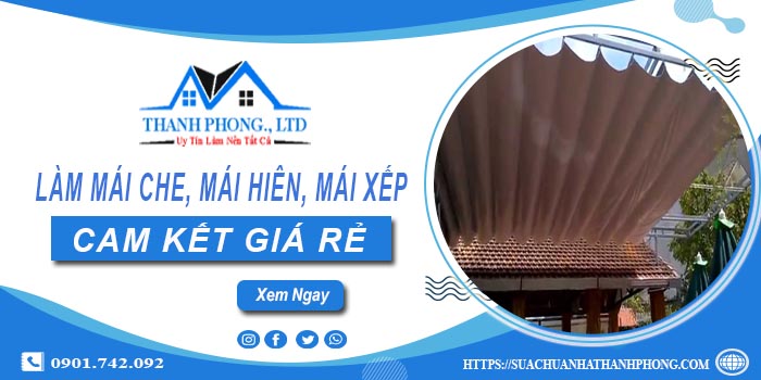 Làm mái che, mái hiên, mái xếp tại Thủ Đức -【Cam kết giá rẻ】