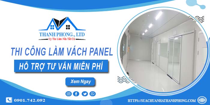 Hỗ trợ tư vấn làm vách Panel tại Bình Chánh【O901.742.092】
