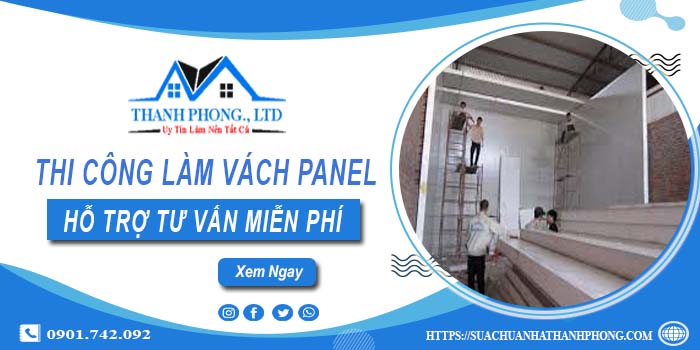 Hỗ trợ tư vấn làm vách panel tại Bình Phước【Lh 0901.742.092】