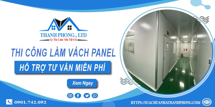 Hỗ trợ tư vấn làm vách Panel tại Bình Tân【LH 0901.742.092】
