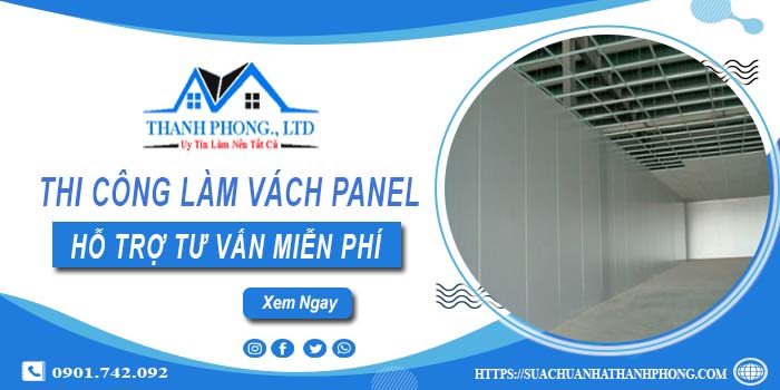 Hỗ trợ tư vấn làm vách Panel tại Bình Thạnh【O9O1.742.092】