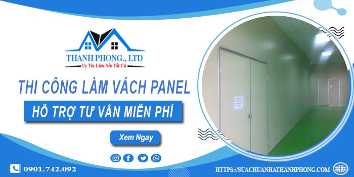 Hỗ trợ tư vấn làm vách Panel tại Long Khánh【O901.742.092】