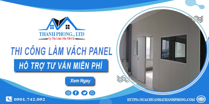 Hỗ trợ tư vấn làm vách Panel tại Nhà Bè【LH O9O1.742.O92】