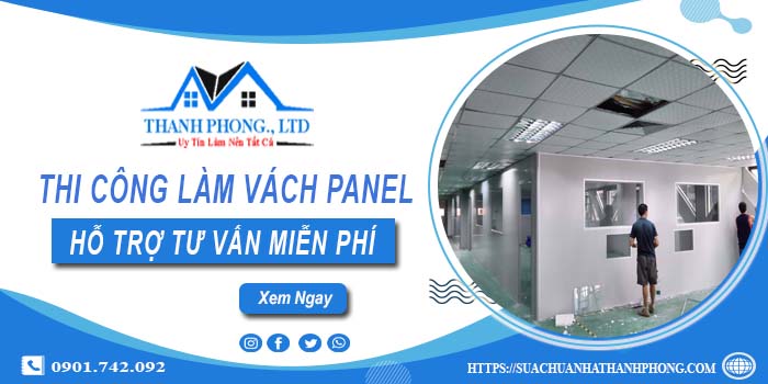 Hỗ trợ tư vấn làm vách Panel tại Nhơn Trạch【O901.742.092】