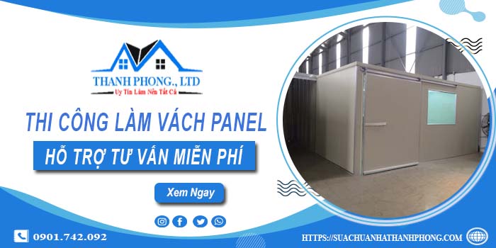 Hỗ trợ tư vấn làm vách Panel tại Quận 11【LH O9O1.742.O92】