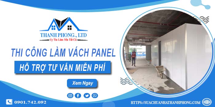 Hỗ trợ tư vấn làm vách Panel tại Quận 4【LH O9O1.742.O92】