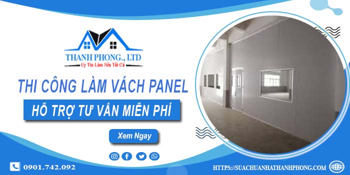 Hỗ trợ tư vấn làm vách Panel tại Quận 5【LH O9O1.742.O92】