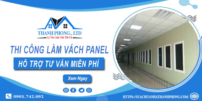 Hỗ trợ tư vấn làm vách Panel tại Tân Bình【LH 0901.742.092】