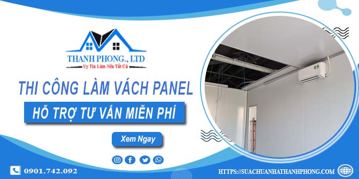 Hỗ trợ tư vấn làm vách panel tại Tân Uyên【Lh O901.742.092】