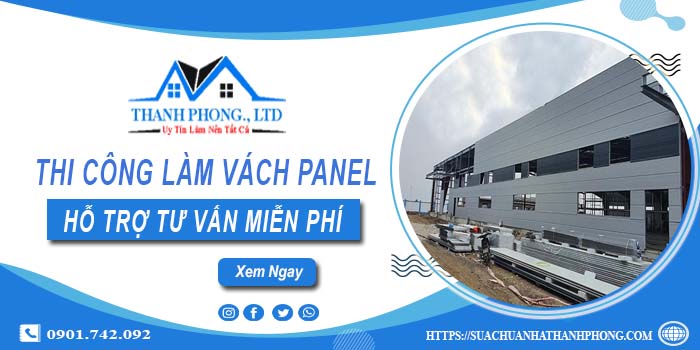 Hỗ trợ tư vấn làm vách Panel tại Tây Ninh【LH O901.742.092】