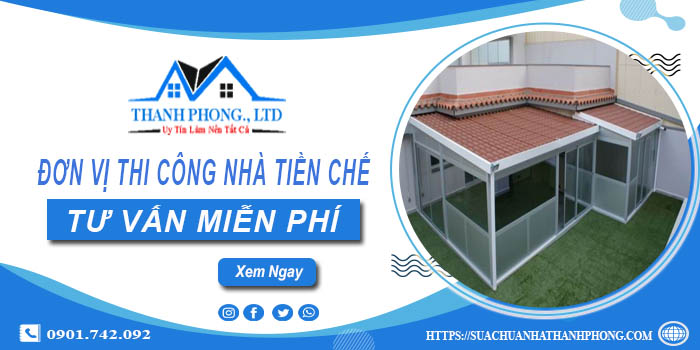 Đơn vị thi công nhà tiền chế tại Thủ Dầu Một -【Tư Vấn – Miễn Phí】
